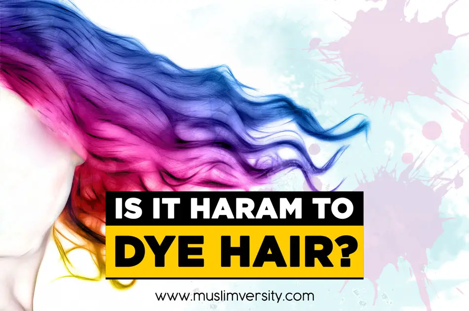 Is It Allowed To Dye Hair Black In Islam