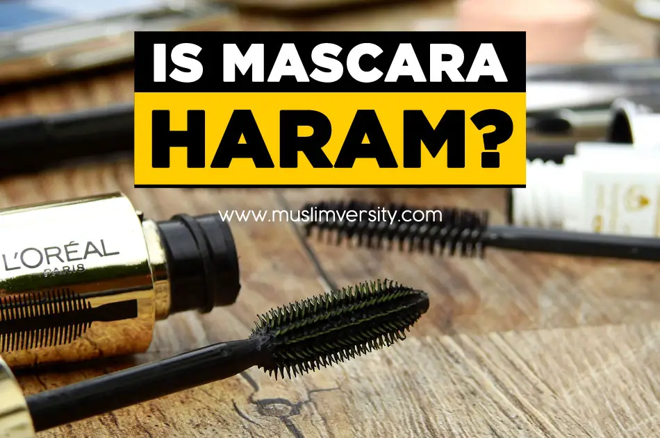 Is Mascara Haram or Halal